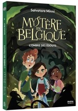 Mystère en Belgique. Vol. 5. L'ombre des égouts - Salvatore Minni