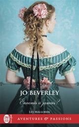 Les Malloren. Vol. 6. Ennemis à jamais ? - Jo Beverley