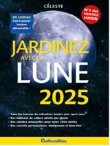 Jardinez avec la Lune 2025 - Céleste