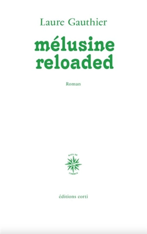 Mélusine reloaded - Laure Gauthier