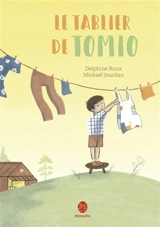 Le tablier de Tomio - Delphine Roux