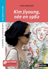Kim Jiyoung, née en 1982 : roman, 2016 : texte intégral - Nam-Joo Cho