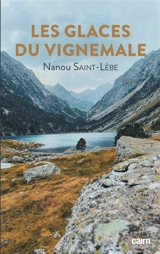 Les glaces du Vignemale - Nanou Saint-Lèbe