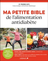 Ma petite bible de l'alimentation antidiabète - Pierre Nys