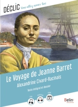 Le voyage de Jeanne Barret : texte intégral et dossier - Alexandrine Civard-Racinais