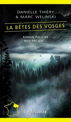 La bête des Vosges - Danielle Thiéry