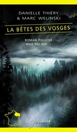 La bête des Vosges - Danielle Thiéry