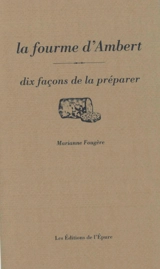 La fourme d'Ambert : dix façons de la préparer - Marianne Fougère