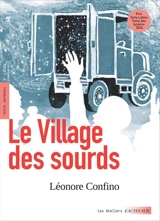 Le village des sourds : texte intégral, 3e et lycée - Léonore Confino