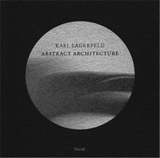 Karl Lagerfeld Abstract Architecture - Karl Lagerfeld