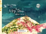 36 lumières sur le puy de Dôme, volcan sacré - Pauline Collange-Wayô