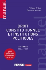 Droit constitutionnel et institutions politiques : 2024-2025 - Philippe Ardant