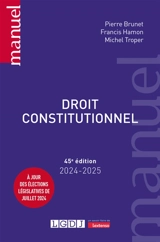 Droit constitutionnel : 2024-2025 - Pierre Brunet