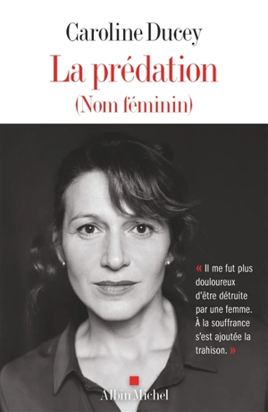 La prédation (nom féminin) - Caroline Ducey