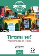 Tirami su! : premiers pas en italien : A1-A2 - Enrico Consonni
