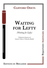 Waiting for Lefty. Waiting for Lefty - Clifford Odets