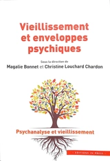 Vieillissement et enveloppes psychiques