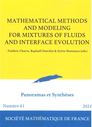 Mathematical methods and modeling for mixtures of fluids and interface evolution