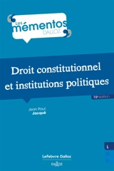 Droit constitutionnel et institutions politiques - Jean-Paul Jacqué