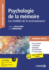 Psychologie de la mémoire : les modèles de la reconnaissance - Fabrice Guillaume