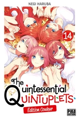 The quintessential quintuplets : édition couleur. Vol. 14 - Negi Haruba