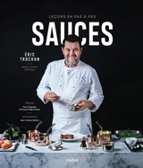 Sauces : leçons en pas à pas - Eric Trochon