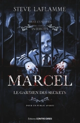 Marcel, le gardien des secrets - Steve Laflamme
