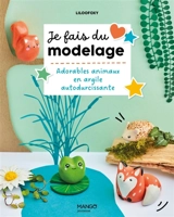 Je fais du modelage : adorables animaux en argile autodurcissante - LilooFoxy