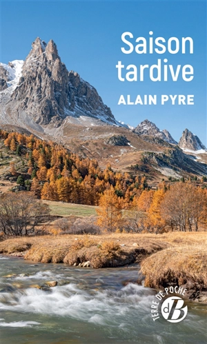 Saison tardive - Alain Pyre