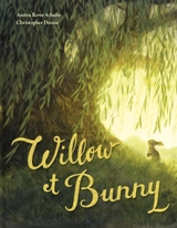 Willow et Bunny - Anitra Rowe Schulte