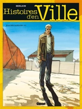 Histoires d'en ville. Vol. 3. Rochecardon - Olivier Berlion