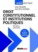 Droit constitutionnel et institutions politiques : 2024-2025 - Jean Gicquel