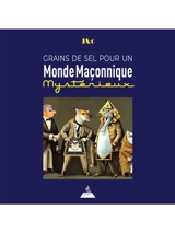 Grains de sel pour un monde maçonnique - Jacques Carletto