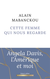 Cette femme qui nous regarde - Alain Mabanckou
