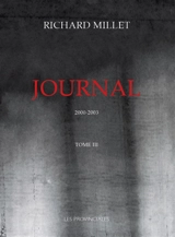Journal. Vol. 3. 2000-2003 - Richard Millet