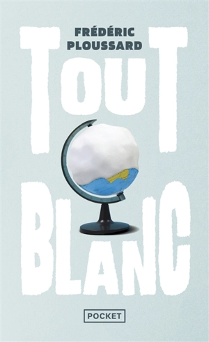 Tout blanc - Frédéric Ploussard
