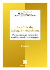 Les clés du dialogue hiérarchique : l'organisation co-construite : concilier autorité et autonomie - Madeleine Laugeri