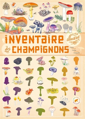 Inventaire illustré des champignons - Virginie Aladjidi