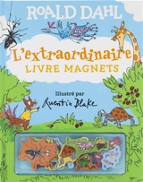 L'extraordinaire livre magnets - Roald Dahl