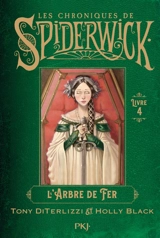 Les chroniques de Spiderwick. Vol. 4. L'arbre de fer - Tony DiTerlizzi