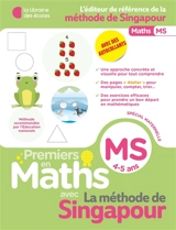 Premiers en maths avec la méthode de Singapour, MS, 4-5 ans : spécial maternelle - Xander Yun