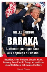 Baraka : l'attentat politique face aux caprices du destin - Gilles Furigo