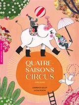 Quatre-Saisons Circus : Arcimboldo, Vivaldi - Laurence Gillot