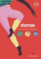Danse : qu'est-ce qu'une arabesque ? - Sophie Bordet-Petillon