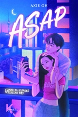 Asap : comme si le passé n'existait pas - Axie Oh