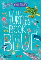 Little Turtle´s Book of the Blue - Yuval Zommer