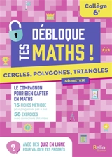 Cercles, polygones, triangles : collège, 6e - Lionel Lambotte