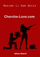 Cherche-love.com : pièce jouée - Maxime Li Ham Devis