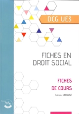 Fiches en droit social DCG UE3 : fiches de cours - Grégory Lachaise