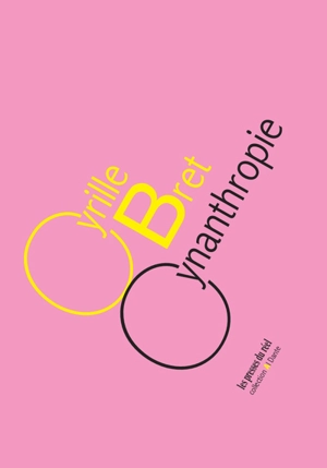 Cynanthropie - Cyrille Bret